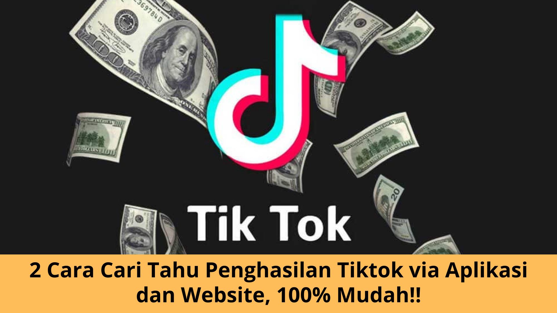 2 Cara Cari Tahu Penghasilan Tiktok via Aplikasi dan Website, 100% Mudah!!