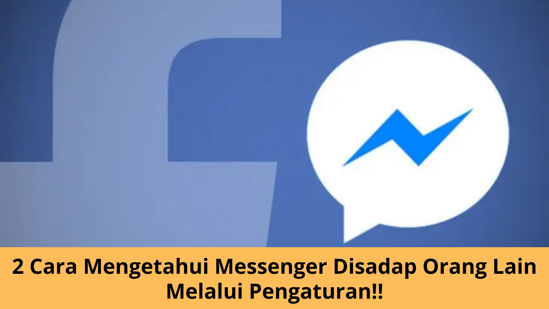 Cara Mengetahui Messenger Disadap